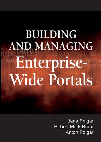 Building and Managing Enterprise-Wide Portals [Hardcover]