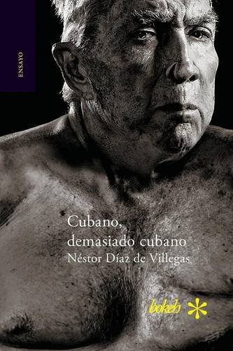 Cubano, Demasiado Cubano (spanish Edition) [Paperback]