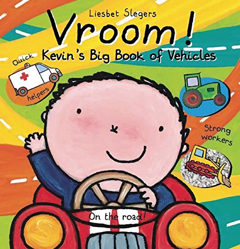 Vroom! Kevin's Big Book of Vehicles [Hardcover]