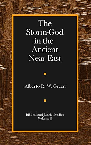 The Storm-God in the Ancient Near East [Hardcover]