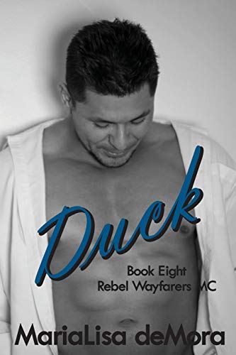 Duck (rebel Wayfarers Mc) (volume 8) [Paperback]