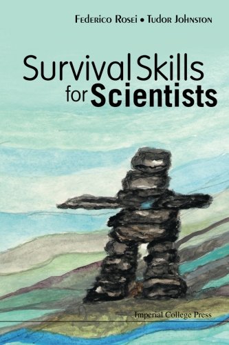 Survival Skills For Scientists [Paperback]