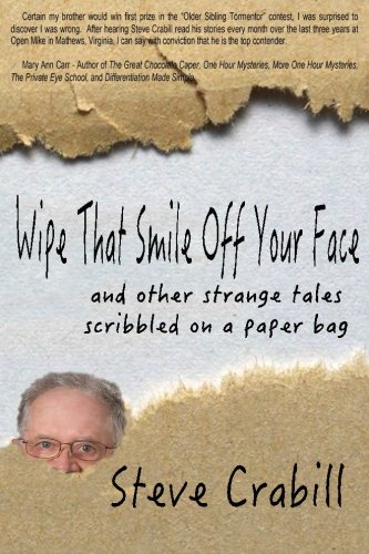 Wipe That Smile Off Your Face [Paperback]