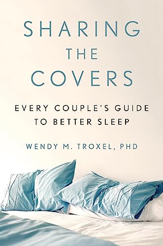 Sharing the Covers: Every Couple's Guide to Better Sleep [Hardcover]