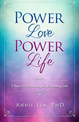 Poer Love Poer Life 7 Keys To A Meaningful & Fulfilling Life [Paperback]