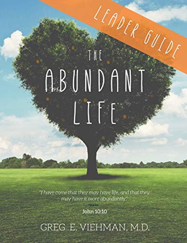 The Abundant Life Leader Guide [Paperback]