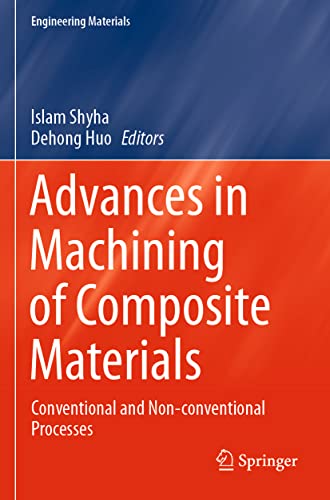 Advances in Machining of Composite Materials: Conventional and Non-conventional  [Paperback]