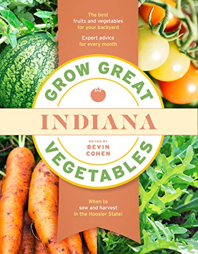 Grow Great Vegetables Indiana [Paperback]