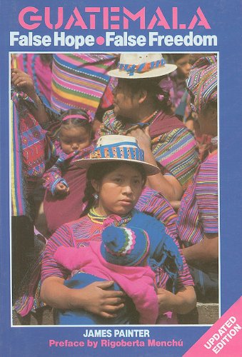 Guatemala: False Hope [Paperback]