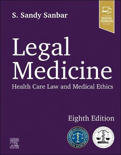 Legal Medicine: Health Care Law and Medical Ethics [Paperback]