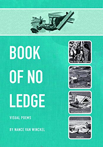 Book Of No Ledge: Visual Poems (visual Poetry