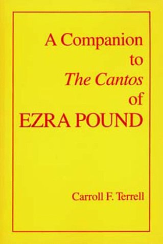 A Companion to The Cantos of Ezra Pound [Paperback]