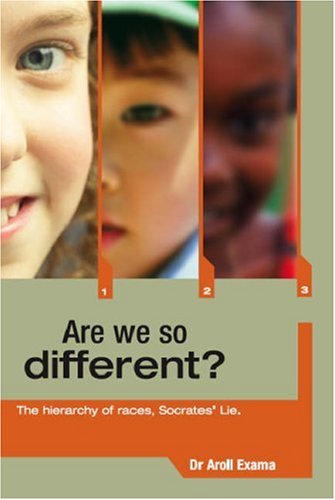 Are We So Different The Hierarchy Of Races, Socrates' Lie [Paperback]