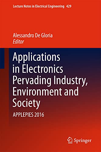 Applications in Electronics Pervading Industry, Environment and Society: APPLEPI [Hardcover]