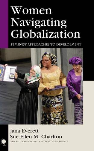 Women Navigating Globalization Feminist Approaches to Development [Hardcover]