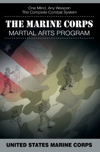 The Marine Corps Martial Arts Program The Complete Combat System [Hardcover]