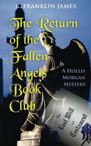 The Return Of The Fallen Angels Book Club (hollis Morgan Mystery) [Paperback]