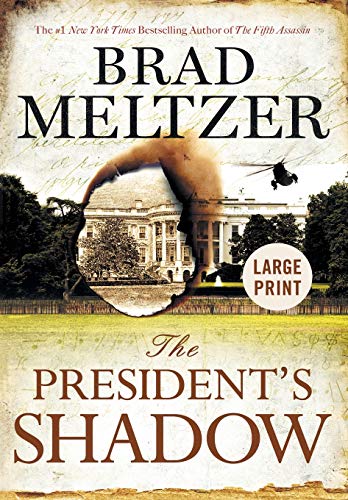 The President's Shado [Hardcover]