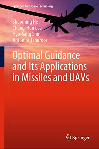 Optimal Guidance and Its Applications in Missiles and UAVs [Hardcover]