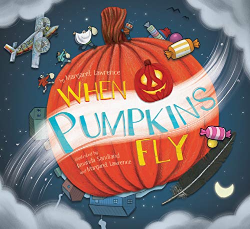 When Pumpkins Fly [Hardcover]