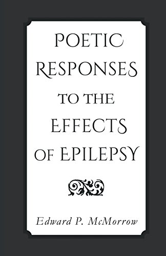 Poetic Responses To The Effects Of Epilepsy [Paperback]