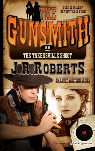 The Takersville Shoot (the Gunsmith) (volume 88) [Paperback]