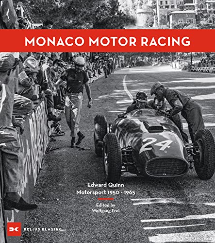 Monaco Motor Racing: Edward Quinn. Motorsport 1950 - 1965 [Hardcover]