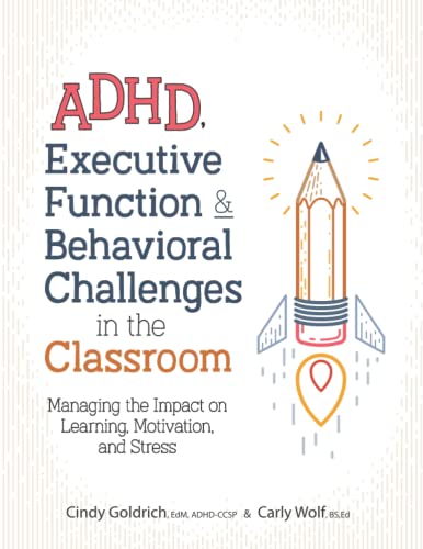 Adhd, Executive Function & Behavioral Challenges in the Classroom : Managing the [Paperback]