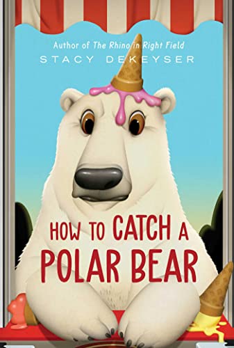 How to Catch a Polar Bear [Hardcover]