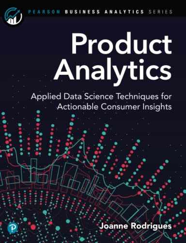 Product Analytics: Applied Data Science Techn