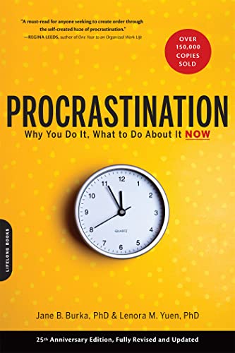 Procrastination: Why You Do It, What to Do About It Now [Paperback]