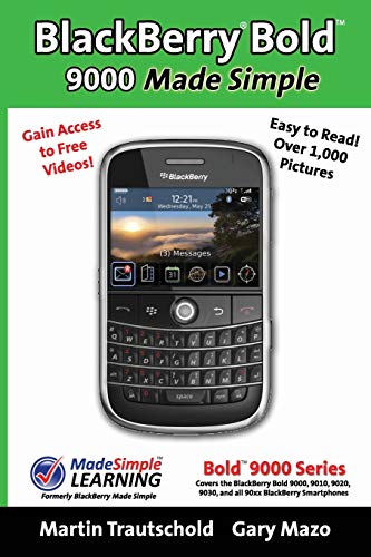 BlackBerry Bold 9000 Made Simple  For the Bold 9000, 9010, 9020, 9030, and All  [Paperback]