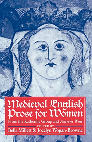 Medieval English Prose for Women Selections from the Katherine Group and Ancren [Paperback]