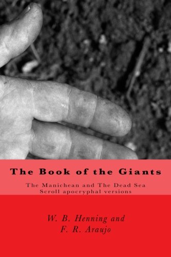 The Book Of The Giants The Manichean And The Dead Sea Scrool Apocryphal Version [Paperback]