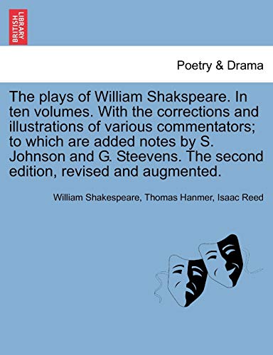 The Plays Of William Shakspeare. In Ten Volumes. With The Corrections And Illust [Paperback]