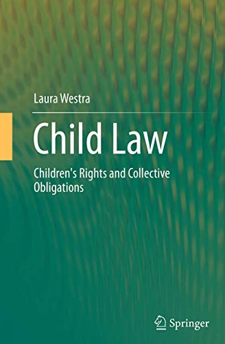 Child Law: Children's Rights and Collective Obligations [Paperback]