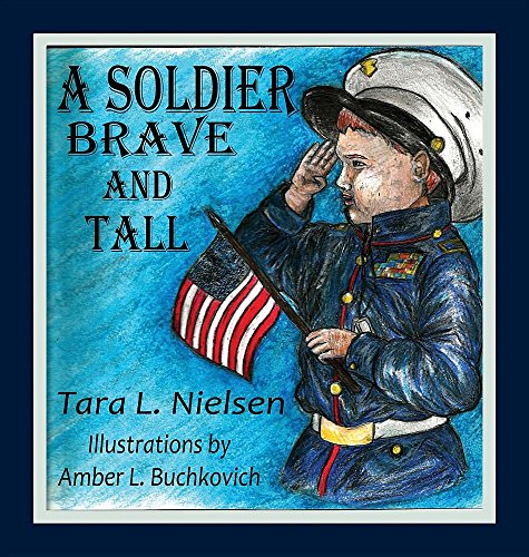 A Soldier Brave And Tall [Hardcover]