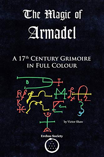 Magic of Armadel  A 17th Century Grimoire in Full Colour [Paperback]