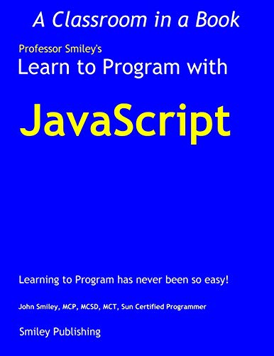 Learn to Program ith JavaScript [Paperback]