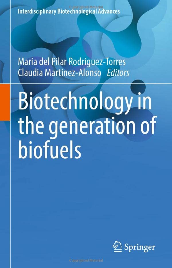 Biotechnology in the generation of biofuels [Hardcover]