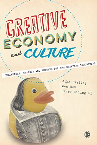 Creative Economy and Culture Challenges, Changes and Futures for the Creative I [Paperback]