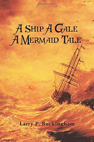 Ship a Gale a Mermaid Tale [Paperback]