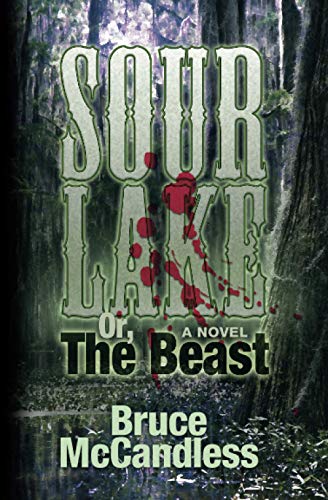 Sour Lake Or, The Beast [Paperback]