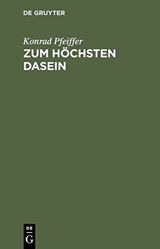 Zum Hchsten Dasein  Goethes Faust Im Lichte der Schopenhauerschen Philosophie [Hardcover]