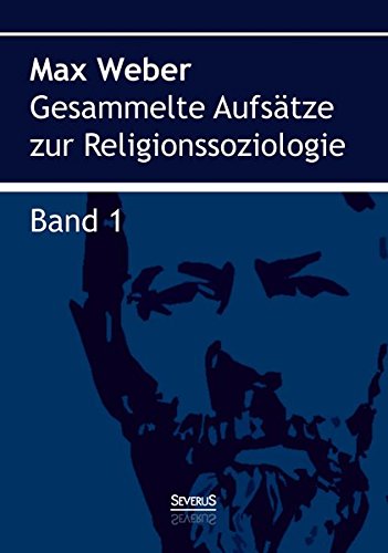 Gesammelte Aufsdtze Zur Religionssoziologie. Band 1 (german Edition) [Paperback]