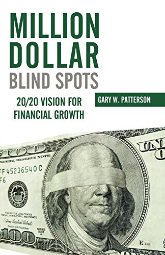 Million-Dollar Blind Spots 20/20 Vision for Financial Groth [Paperback]