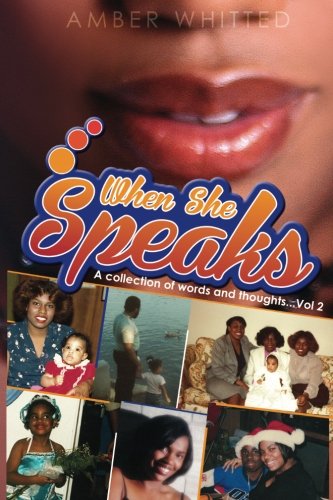 When She Speaks A Collection Of Words And Thoughts, Volume 2 [Paperback]