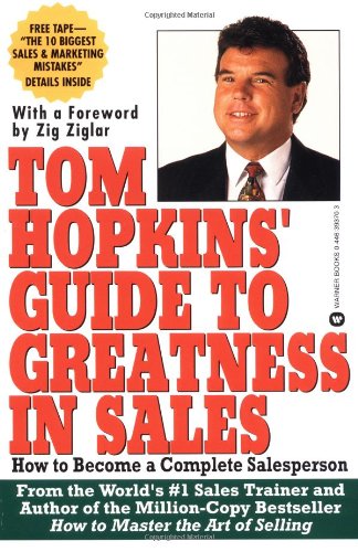 Tom Hopkins Guide to Greatness in Sales Ho to Become a Complete Salesperson [Paperback]