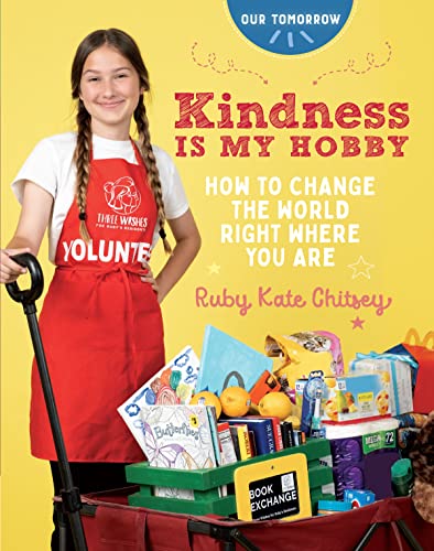 Kindness Is My Hobby: How to Change the World Right Where You Are [Paperback]