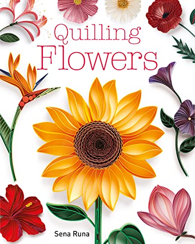 Quilling Flowers [Paperback]